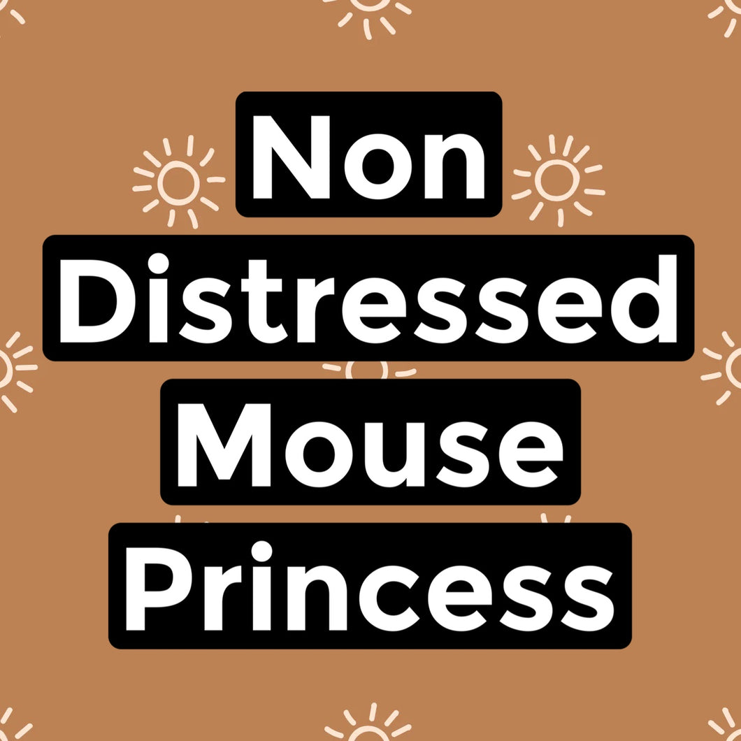 Non Distressed Mouse Princess