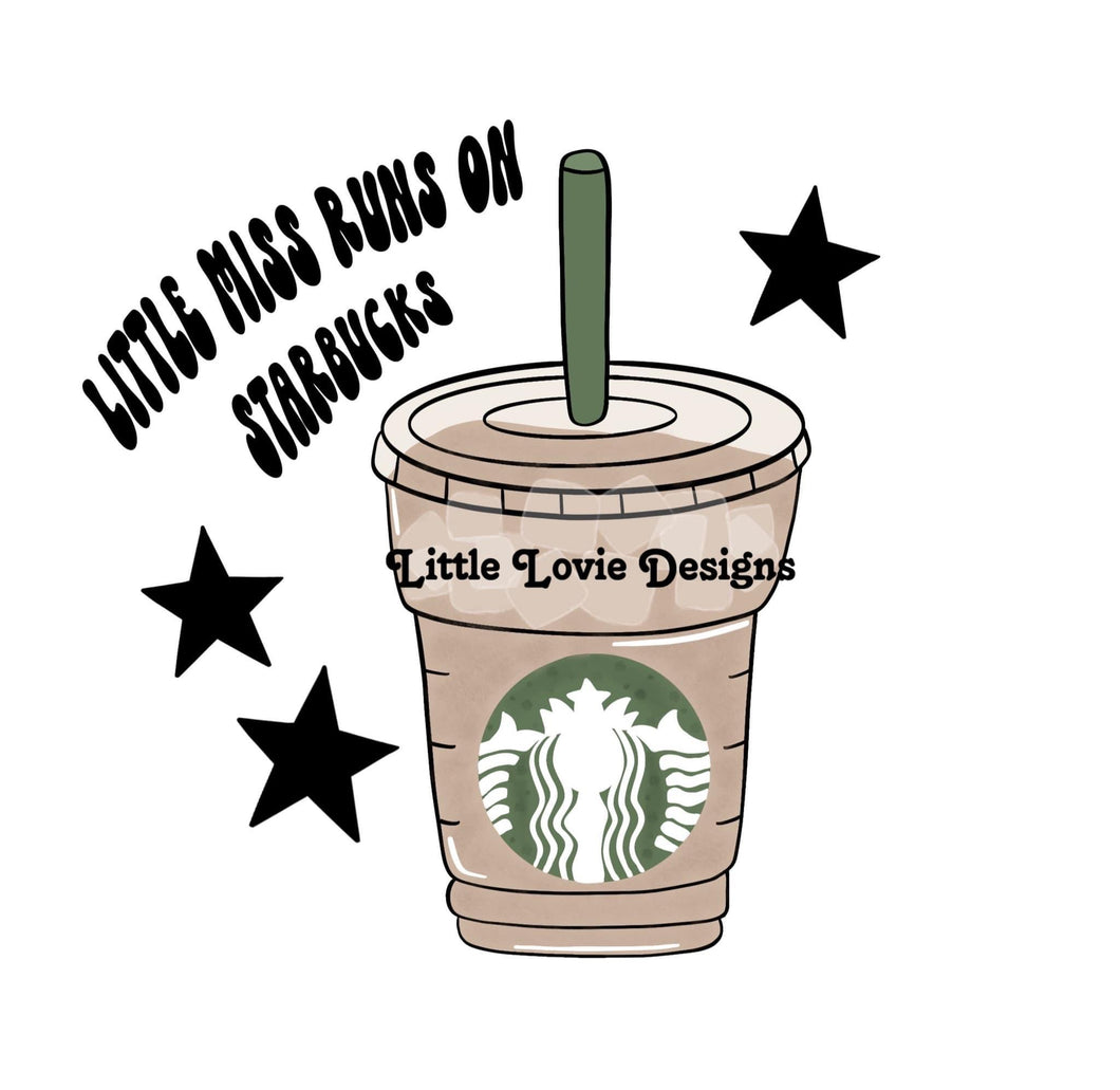 Little Miss Runs On Coffee